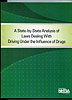 A State-by-State Analysis of Laws Dealing With Driving Under the Influence of Drugs (Report)